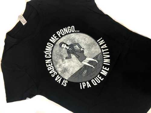 si sabes como me pongo pa que me invitan womens t-shirt - alwaysspecialgifts.com