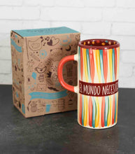 Load image into Gallery viewer, tarro alto el mundo necesita mas personas como tu - alwaysspecialgifts.com