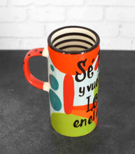 Load image into Gallery viewer, tarro alto se feliz y vuelvete loco en el intento - alwaysspecialgifts.com
